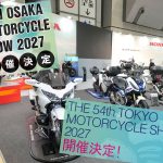 【活动资讯】2027年大阪/东京摩托车展日期确定！大阪3月20至22日×东京3月26至28日×主题“机车，真好！”